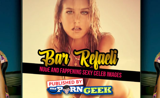 Bar Refaeli Nude & Fappening Sexy Celeb Images