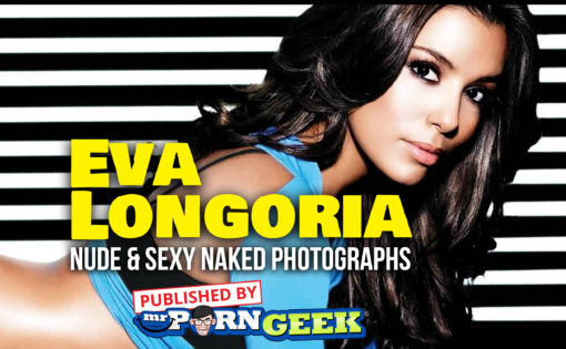 Eva Longoria Nude & Sexy Naked Photographs / Images