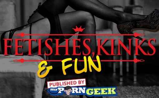 XXX Fetishes, Sexy Kinks and Fun!