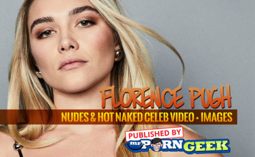 Florence Pugh Nudes, Naked Celeb Photos & XXX Clips