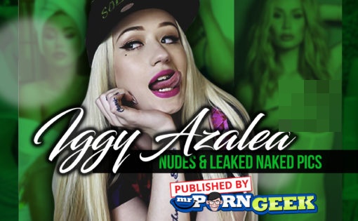 Iggy Azalea Nudes & Leaked Naked Pics