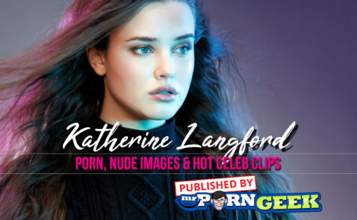 Katherine Langford Porn, Nude Images & Hot Celeb Clips