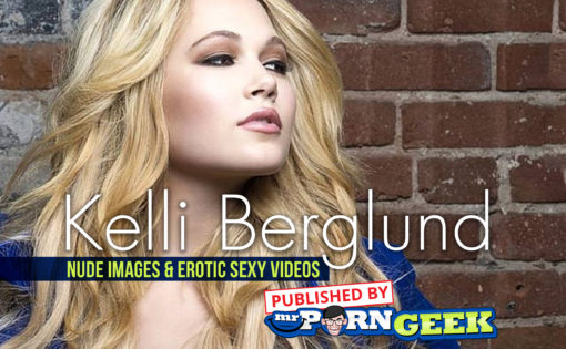 Kelli Berglund Nude Images & Erotic Sexy Videos: Free Celeb Porn