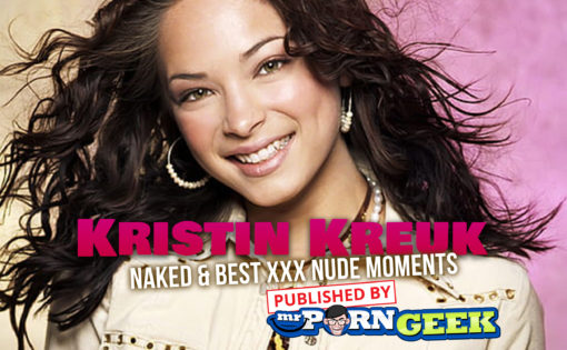Kristin Kreuk Naked & Best XXX Nude Moments