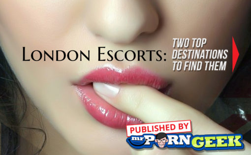 London Escorts: Two Top Destinations To Find Them