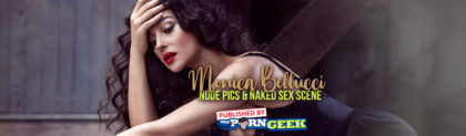 Monica Bellucci Nude Pics & Naked Sex Scene – MrPornGeek