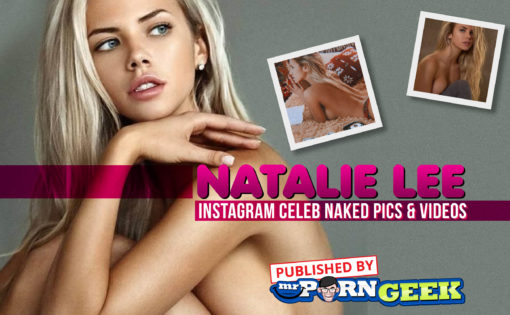 Natalie Lee Nudes – Instagram Celeb Naked Pics & Videos