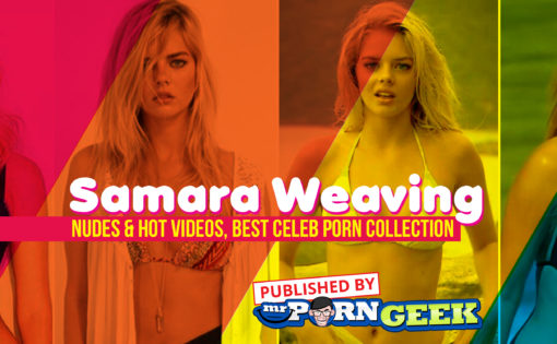 Samara Weaving Nudes & Hot Videos, Best Celeb Porn Collection