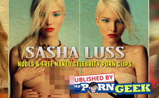 Sasha Luss Nudes & Free Naked Celebrity Porn Clips