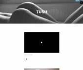 Tush, Archived Sites