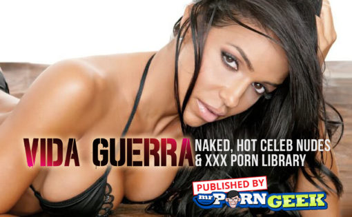 Vida Guerra Naked, Hot Celeb Nudes & XXX Porn Library