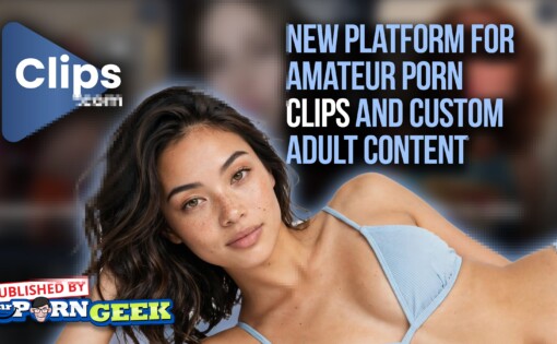 New Platform for Amateur Porn Clips and Custom Adult Content