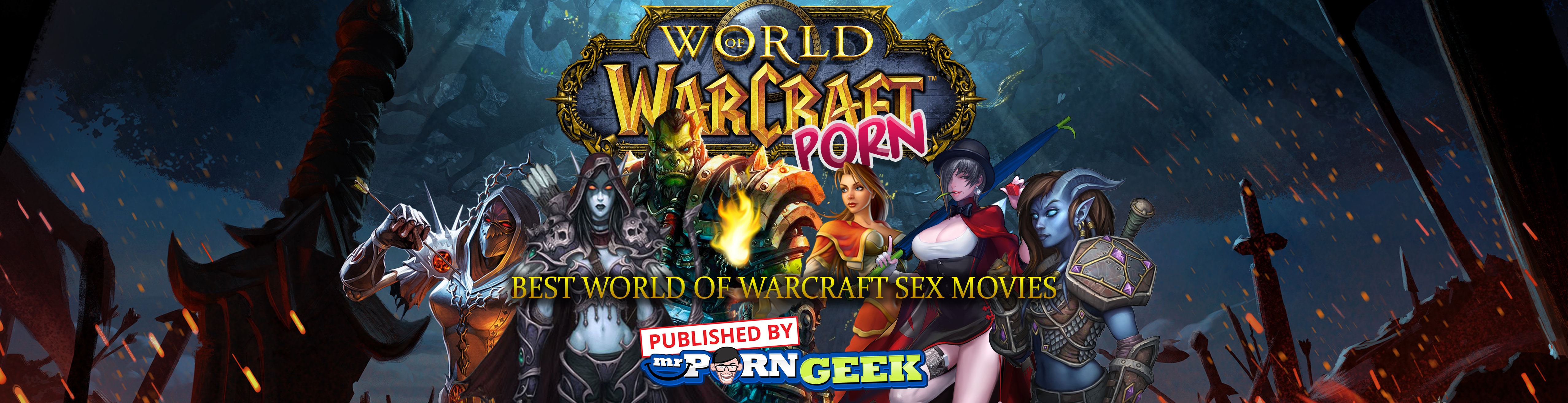 5108px x 1313px - WoW Porn: Best World Of Warcraft Sex Movies â€“ Mr. Porn Geek